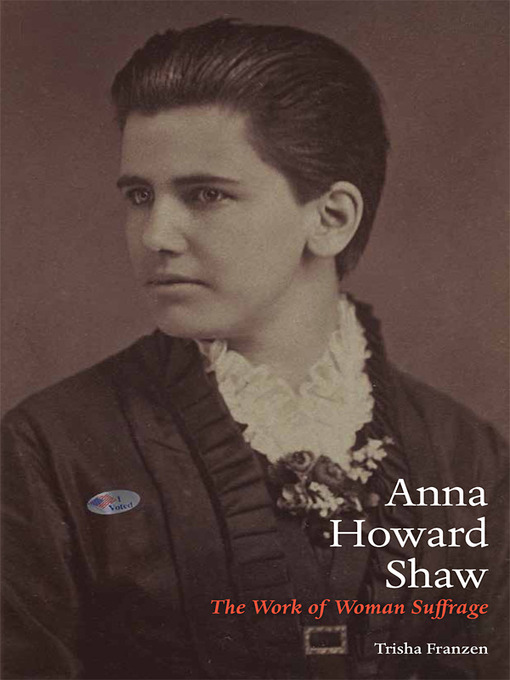 Title details for Anna Howard Shaw by Trisha Franzen - Available